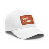 Stay Loaded - Dad Hat